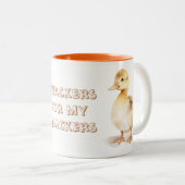 Quackers for my quackers zweifarbige tasse (VorderseiteRechts)