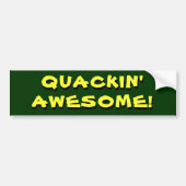Quackin' Awesome Bumper Sticker Autoaufkleber (Vorne)