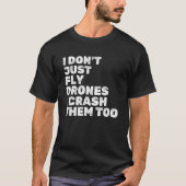 Quadcopter FPV Drohne Pilot RC Pilot Funny Drone L T-Shirt (Vorderseite)