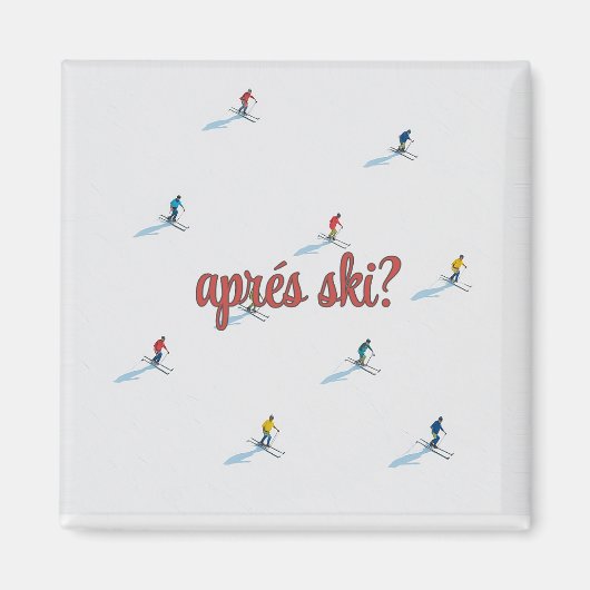 Quadratischer Apres-Ski-Magnet  Magnet (Vorne)