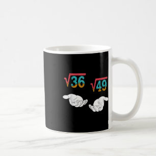 Quadratwurzel 36 49 Meme 67 Eis Drip Mathe Tasse