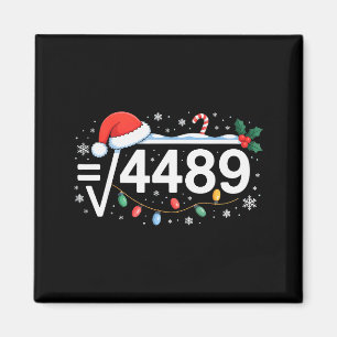 Quadratwurzel 4489 Lustig 67 Meme Mathelehrer 6 7 Magnet