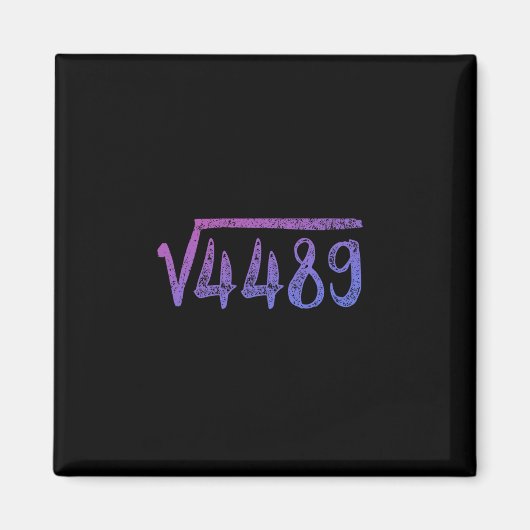 Quadratwurzel 4489 Mathelehrer Sechs Sieben 6 7 Magnet (Vorne)