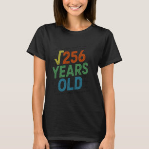 Quadratwurzel aus 256 16. Geburtstag, Mathematik T-Shirt