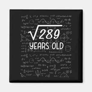 Quadratwurzel aus 289 17. Geburtstag 17 Jahre alte Magnet