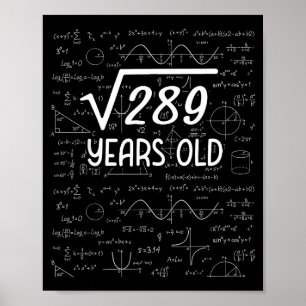 Quadratwurzel aus 289 17. Geburtstag 17 Jahre alte Poster