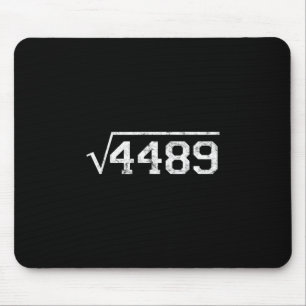 Quadratwurzel aus 4489 Slang Mathelehrer Sechs Sie Mousepad