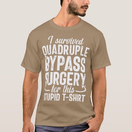 Quadruple Bypass Operation Erholung Gag T-Shirt (Vorderseite)