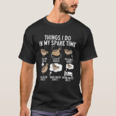 Quail-Bird-Dinge, die ich in meiner Freizeit tue T-Shirt (Vorderseite)