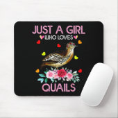 Quail Bird Lover Gift Just A Girl Who Loves Quails Mousepad (Mit Mouse)
