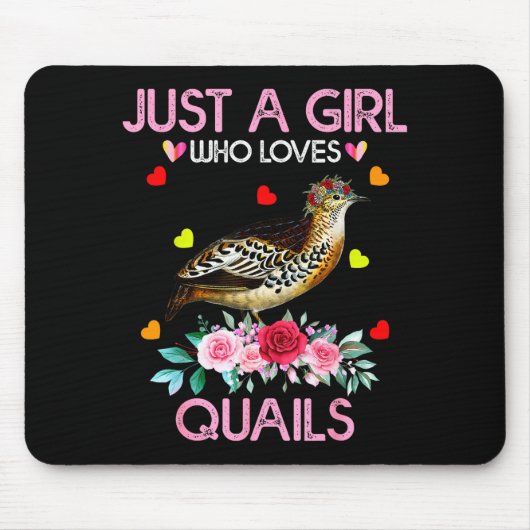 Quail Bird Lover Gift Just A Girl Who Loves Quails Mousepad (Vorne)