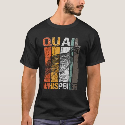 Quail Whisperer Coturnix Bird Lover Quail Eigentüm T-Shirt (Vorderseite)