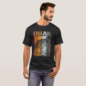 Quail Whisperer Coturnix Bird Lover Quail Eigentüm T-Shirt (Vorne ganz)