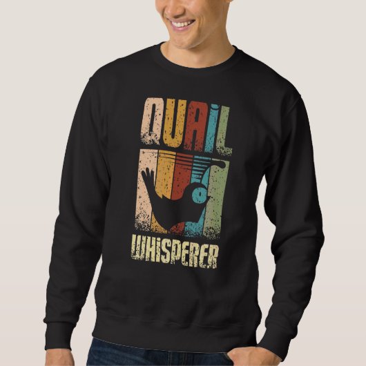 Quail Whisperer Sweatshirt (Vorderseite)