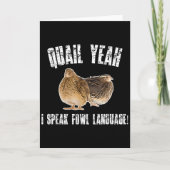 Quail Yeah I Speak Foul Language - Funny Quail Bir Karte (Vorderseite)