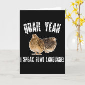 Quail Yeah I Speak Foul Language - Funny Quail Bir Karte (Gelbe Blume)