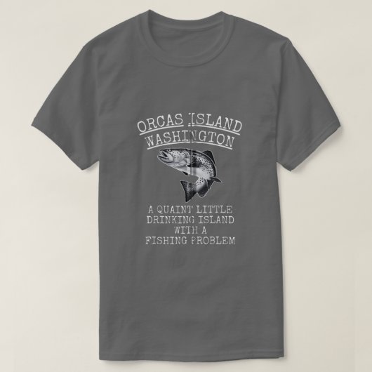Quaint Little Drink Island Fishing Problem Orca T-Shirt (Design vorne)