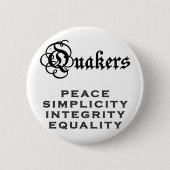 Quäker-Motto Button (Vorderseite)