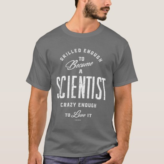 Qualifiziert genug, um Wissenschaftler zu werden T-Shirt (Vorderseite)