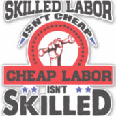 Qualifizierte Arbeit ist nicht billig, billige Arb Aufkleber (Vorderseite)