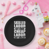Qualifizierte Arbeit ist nicht billig, billige Arb Pappteller (Party)
