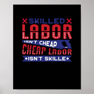 Qualifizierte Arbeitskräfte sind keine billigen Ar Poster