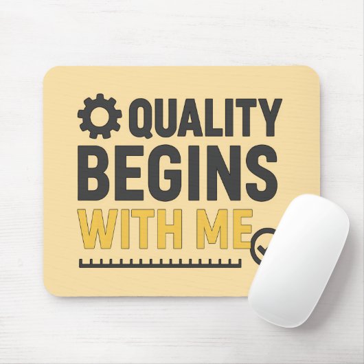 Qualität beginnt bei mir Positive Arbeitskultur Mousepad (Mit Mouse)