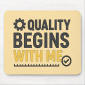 Qualität beginnt bei mir Positive Arbeitskultur Mousepad (Vorne)