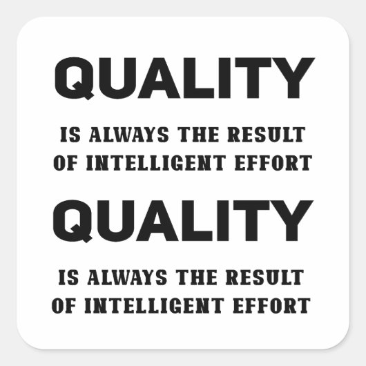 Qualität ist immer das Ergebnis intelligenter Bemü Quadratischer Aufkleber (Vorderseite)