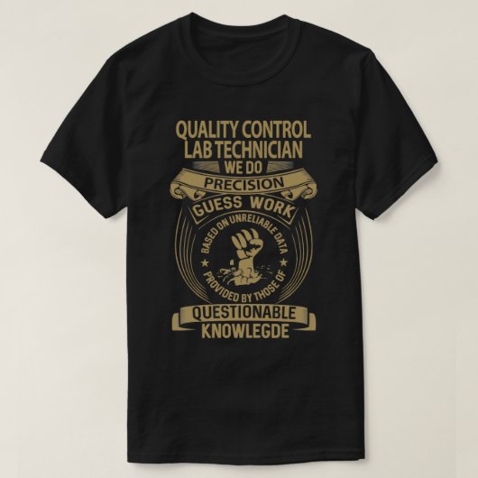 Qualität Kontrolle Labrador Techniker wir tun Präz T-Shirt (Design vorne)
