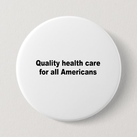 Qualitätsgesundheitswesen für alle Amerikaner Button (Vorderseite)