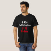 Qualitätsingenieur Badass T-Shirt (Vorne ganz)