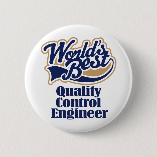 Qualitätskontrolle-Ingenieur-Geschenk Button (Vorderseite)