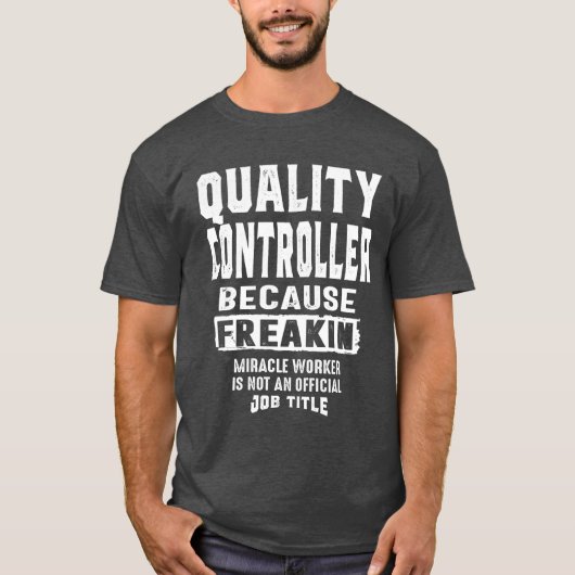 Qualitätskontrollergift Funny Job Title T-Shirt (Vorderseite)