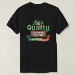 Qualitätslernzentrum Lernen Lustiger Tagespflege T-Shirt