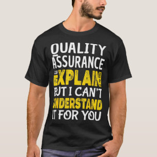 Qualitätssicherung Funny QA Tester erklärt Geschen T-Shirt