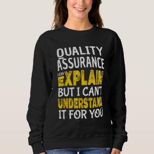 Qualitätssicherung  QS Tester Erklären Sweatshirt