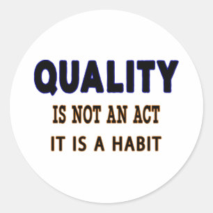 Qualitätstitel, Qualität ist kein Akt, sondern Gew Runder Aufkleber
