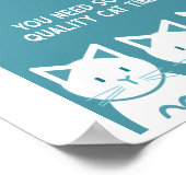 Quality Cat Time Poster (Ecke)
