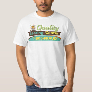 Quality Learing Center 1-800-BETRUG Minnesota T-Shirt