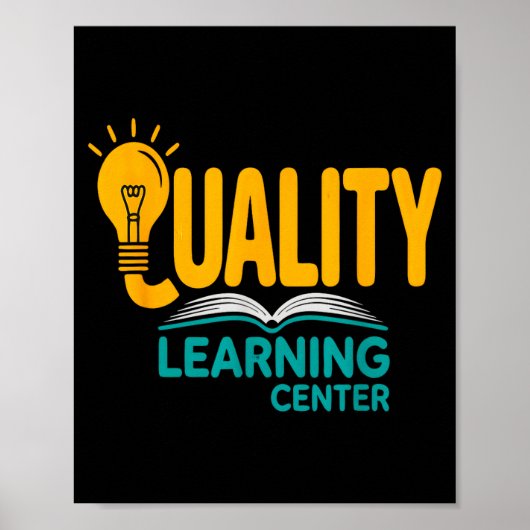 Quality Learning Center Funny School Quote  Poster (Vorne)