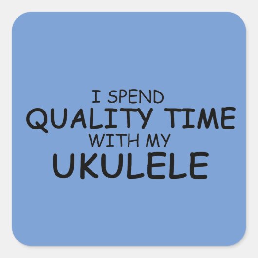 Quality Time Ukulele Square Sticker (Vorderseite)