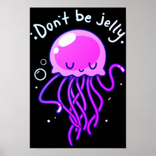 Quallen nicht durch Gelee-Plakat Poster