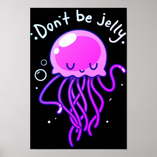 Quallen nicht durch Gelee-Plakat Poster (Vorne)