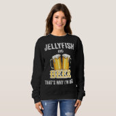 Quallen und Bier deshalb bin ich hier Sweatshirt (Vorne ganz)