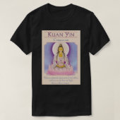 Quan Yin und Mitgefühl T-Shirt (Design vorne)