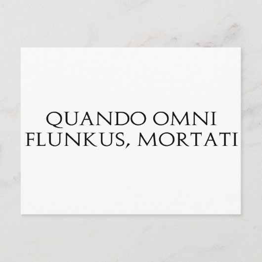 Quando Omni Flunkus Postkarte (Vorderseite)