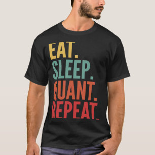 Quant Crypto isst Schlaf Quant Wiederholung T-Shirt