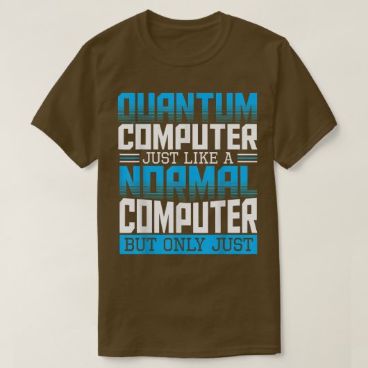 Quantencomputer Theorie Wissenschaftler Physik T-Shirt (Design vorne)