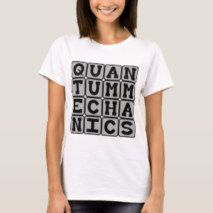 Quantenmechanik, Physik Konzept T-Shirt
